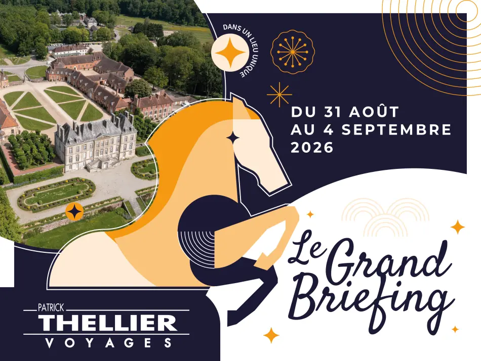 Le Grand Briefing - Haras National du Pin